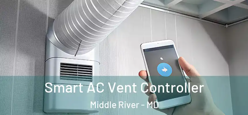  Smart AC Vent Controller Middle River - MD